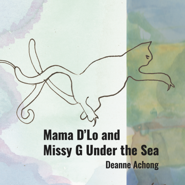 The cover of Mama D’Lo and Missy G Under the Sea by Deanne Achong features a line drawing of a cat in the process of becoming a mermaid on a watery background.