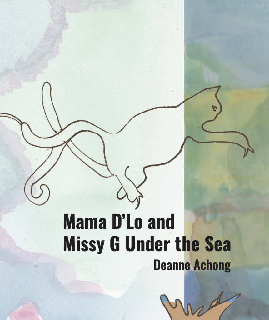 The cover of Mama D’Lo and Missy G Under the Sea by Deanne Achong features a line drawing of a cat in the process of becoming a mermaid on a watery background.